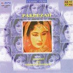 Pakheezah - Parveen Sultana Song Download